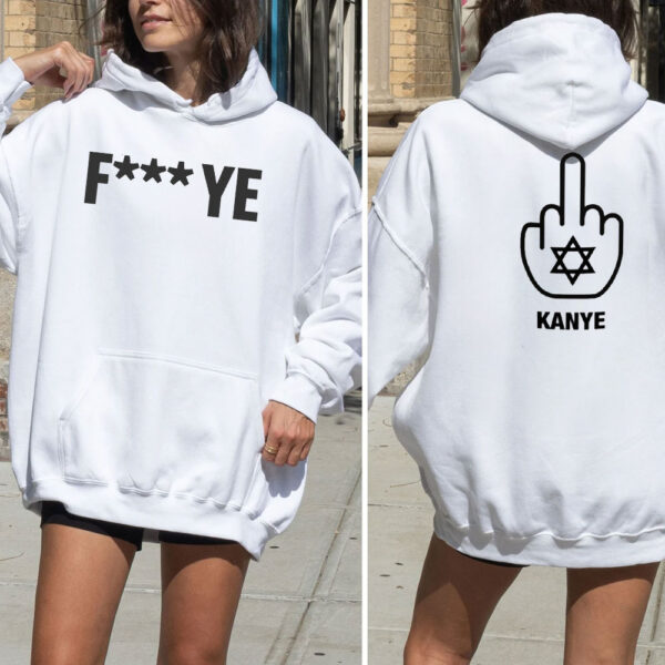 F Ye - Fuck Kanye T-Shirt