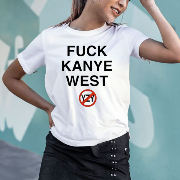 Fuck Kanye West 2025 T-Shirt