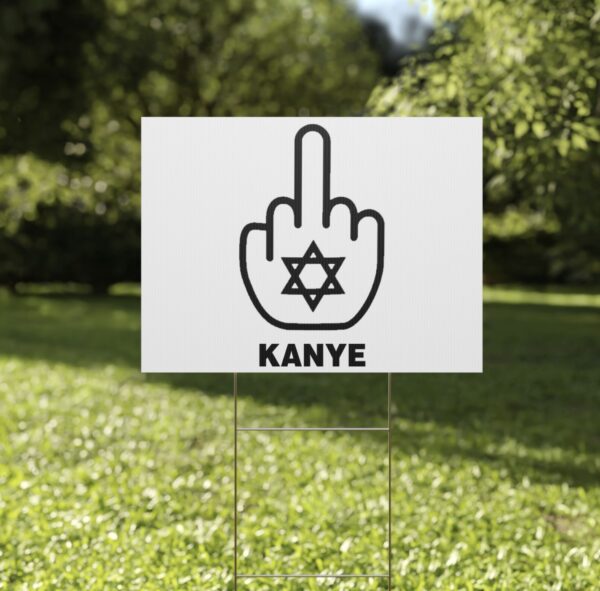 Fuck Kanye Yard Sign