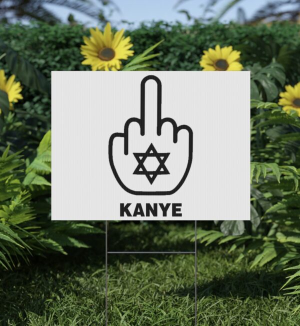 Fuck Kanye Yard Sign