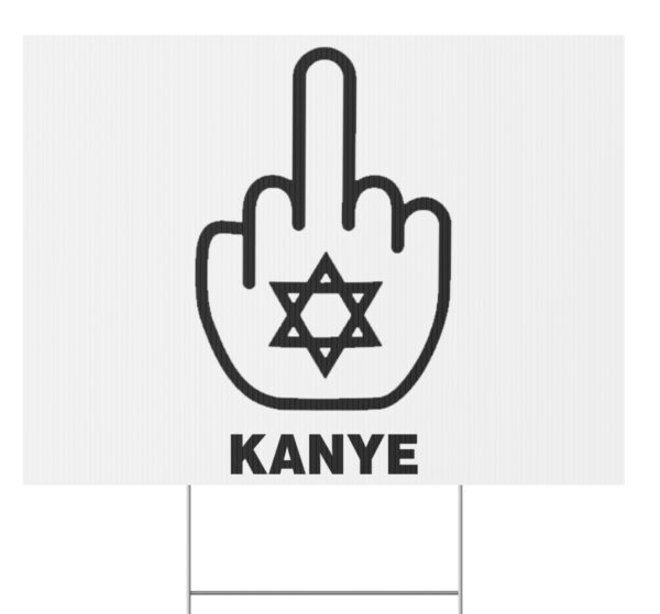 Fuck Kanye Yard Sign